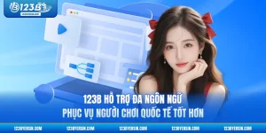 123B Hỗ Trợ Đa Ngôn Ngữ - Phục Vụ Người Chơi Quốc Tế Tốt Hơn