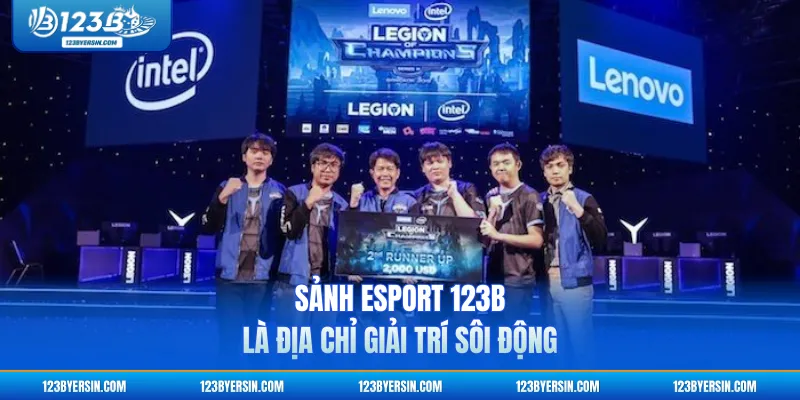 Sảnh Esport 123B là địa chỉ giải trí sôi động